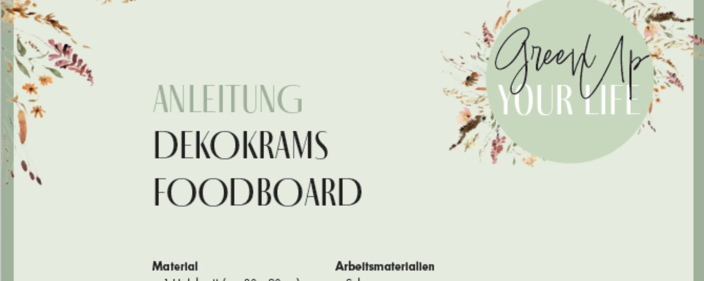 Eine Anleitung für ein Dekorations-Foodboard mit Materialien und Schritten, präsentiert von Nolte Küchen.